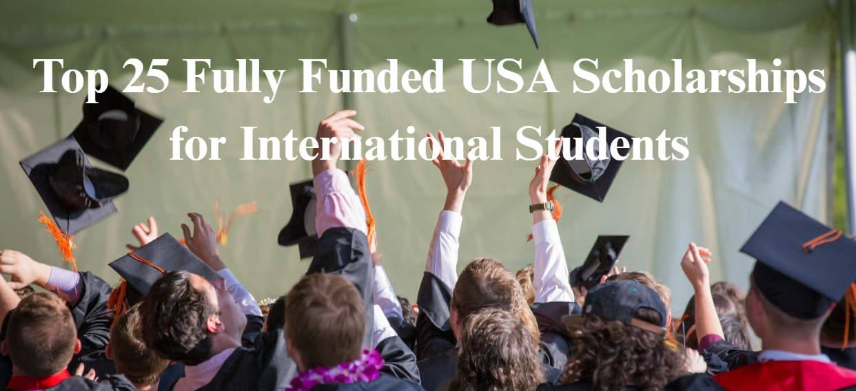 Top 25 Fully Funded USA Scholarships for International Students