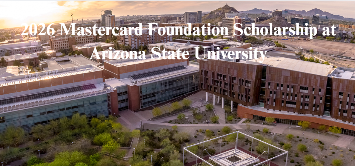 2026 Mastercard Foundation Scholarship at Arizona State University