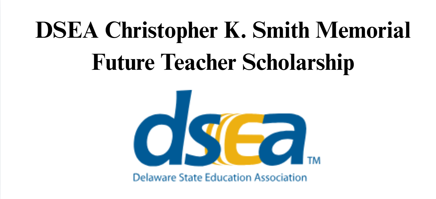 DSEA Christopher K. Smith Memorial Future Teacher Scholarship