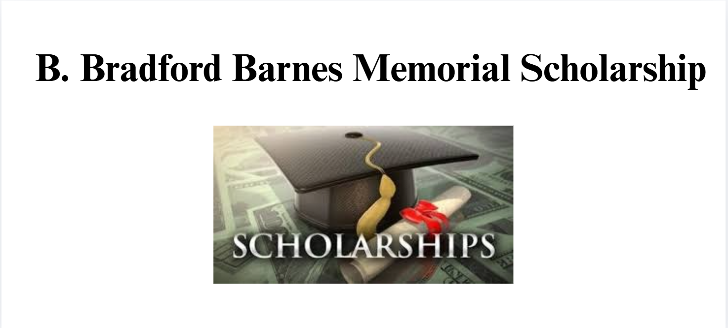 B. Bradford Barnes Memorial Scholarship