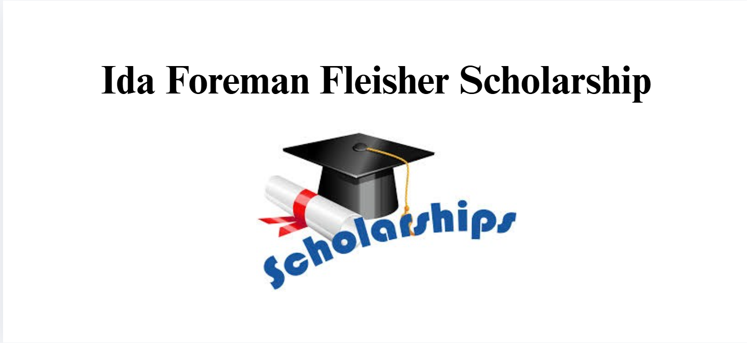 Ida Foreman Fleisher Scholarship